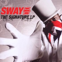 Sway, The Signature LP