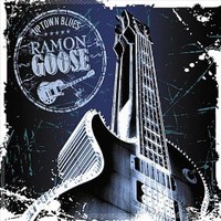 Ramon Goose, Uptown Blues