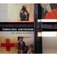 Transglobal Underground, The Stone Turntable