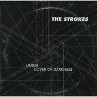 The Strokes, Under Cover of Darkness