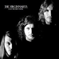 The Virginmarys, Cast the First Stone