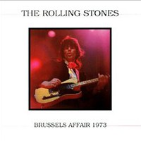 The Rolling Stones, Brussels Affair 1973