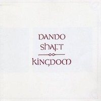 Dando Shaft, Kingdom