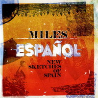 Miles Espanol, New Sketches of Spain