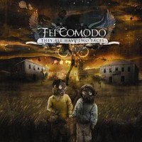 Fei Comodo, They All Have Two Faces