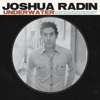 Joshua Radin, Underwater