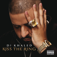 DJ Khaled, Kiss The Ring