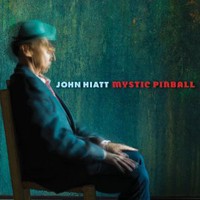 John Hiatt, Mystic Pinball
