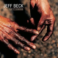 Jeff Beck, You Had It Coming
