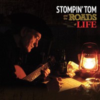 Stompin' Tom, Stompin' Tom and the Roads of Life