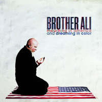 Brother Ali, Mourning In America And Dreaming In Color