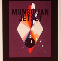 Mungolian Jetset, Mungodelics