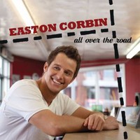 Easton Corbin, All Over the Road