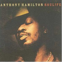 Anthony Hamilton, Soulife