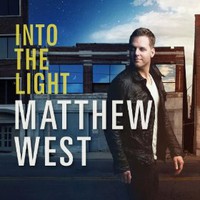 Matthew West, Into the Light
