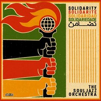 The Souljazz Orchestra, Solidarity