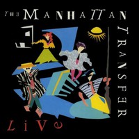 The Manhattan Transfer, The Manhattan Transfer Live