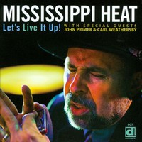 Mississippi Heat, Let's Live It Up