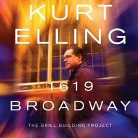 Kurt Elling, 1619 Broadway: The Brill Building Project