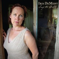 Iris DeMent, Sing the Delta