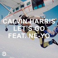Calvin Harris, Let's Go (feat. Ne-Yo)