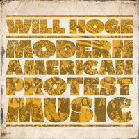 Will Hoge, Modern American Protest Music