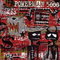 Powerman 5000, Transform