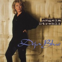 Angela Strehli, Deja Blue