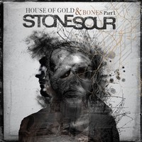 Stone Sour, House of Gold & Bones Part 1