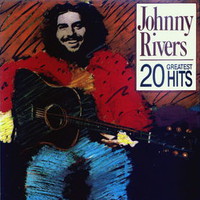 Johnny Rivers, 20 Greatest Hits