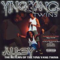 Ying Yang Twins, Alley... Return Of The Ying Yang Twins