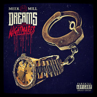 Meek Mill, Dreams and Nightmares