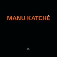 Manu Katche, Manu Katche
