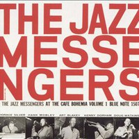 The Jazz Messengers, The Jazz Messengers at the Cafe Bohemia, Volume 1