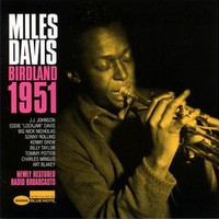 Miles Davis, Birdland 1951