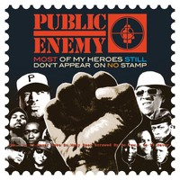 Public Enemy, Most Of My Heroes Still Don't Appear On No Stamp