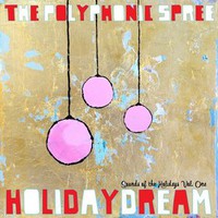 The Polyphonic Spree, Holidaydream: Sounds of the Holidays Volume One