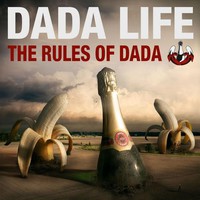 Dada Life, The Rules Of Dada