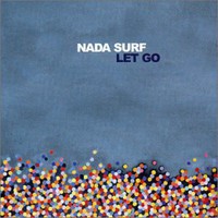 Nada Surf, Let Go