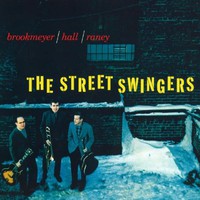 Bob Brookmeyer, The Street Swingers (feat. Jim Hall, Jimmy Raney)