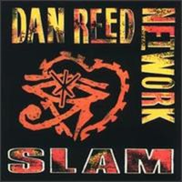 Dan Reed Network, Slam
