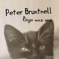 Peter Bruntnell, Ringo Woz Ere