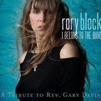 Rory Block, I Belong to the Band: A Tribute to Rev. Gary Davis
