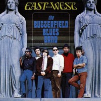 The Paul Butterfield Blues Band, East-West