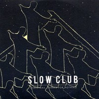 Slow Club, Christmas Thanks for Nothing