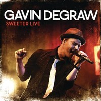 Gavin DeGraw, Sweeter Live