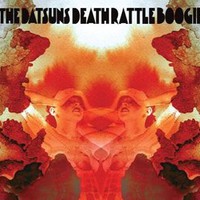The Datsuns, Death Rattle Boogie