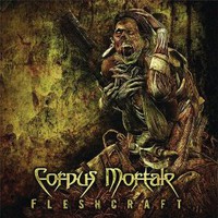 Corpus Mortale, FleshCraft