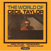 Cecil Taylor, The World Of Cecil Taylor