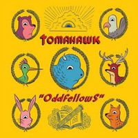 Tomahawk, Oddfellows